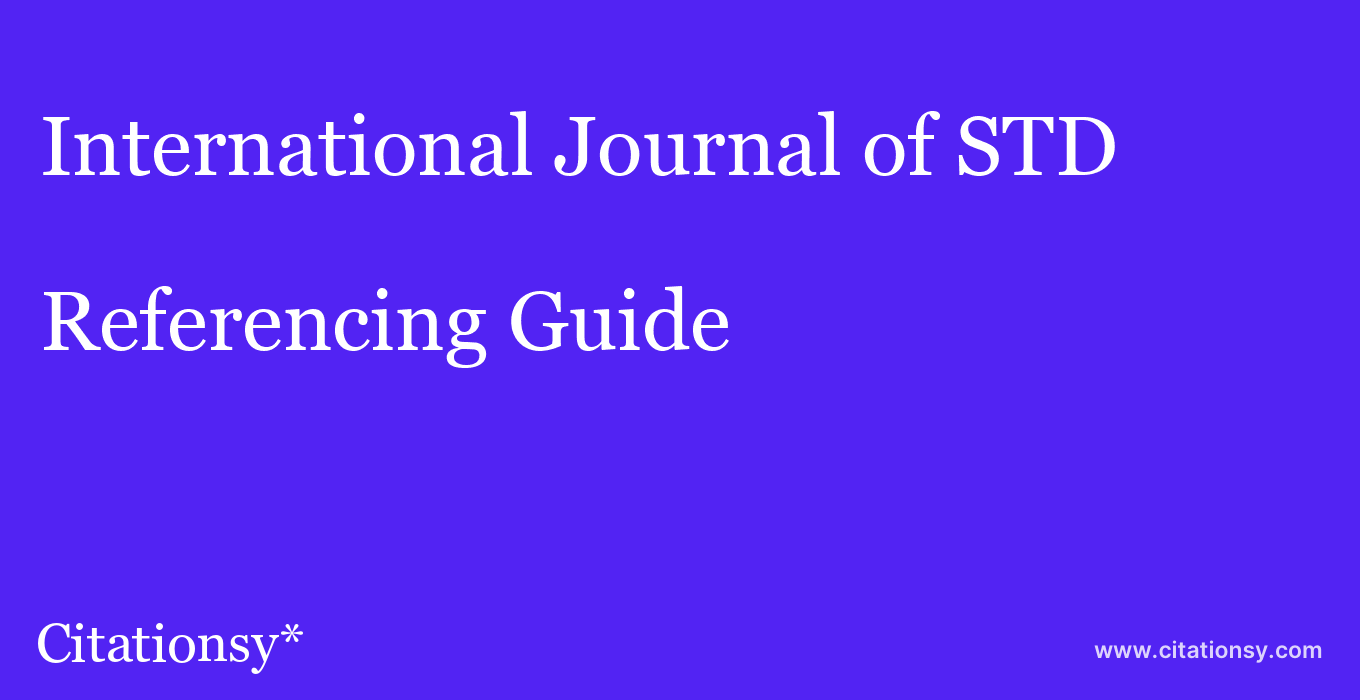 cite International Journal of STD & AIDS  — Referencing Guide
